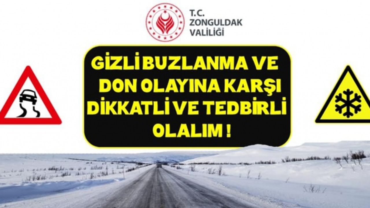 Gizli buzlanma ve Don'a karşı dikkat!