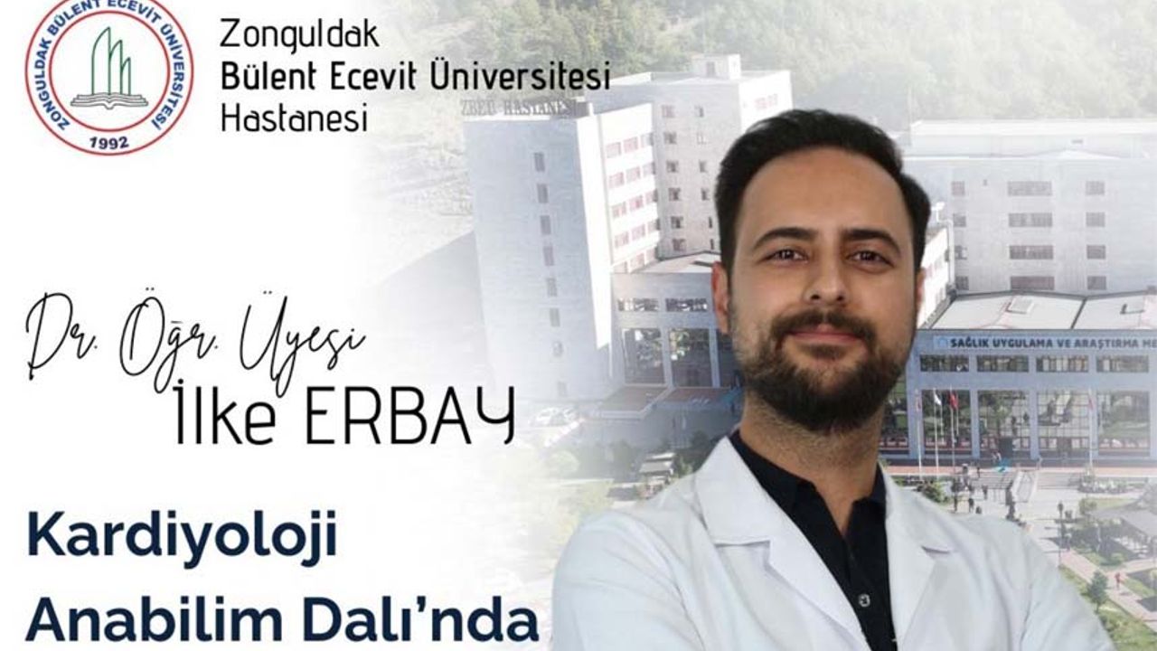 Zonguldak’ta Dr. Öğretim Üyesi İlke Erbay hasta kabulünü başladı...