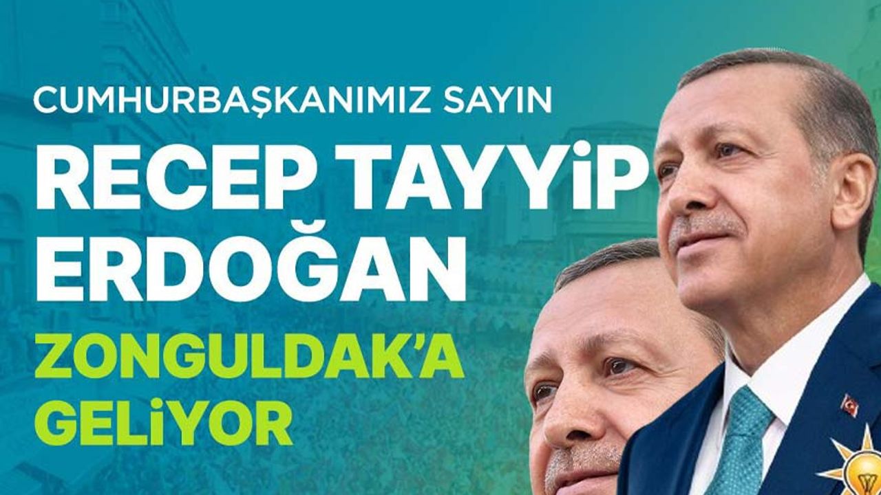 Zonguldak Cumhurbaşkanı Erdoğan’ı ağırlayacak