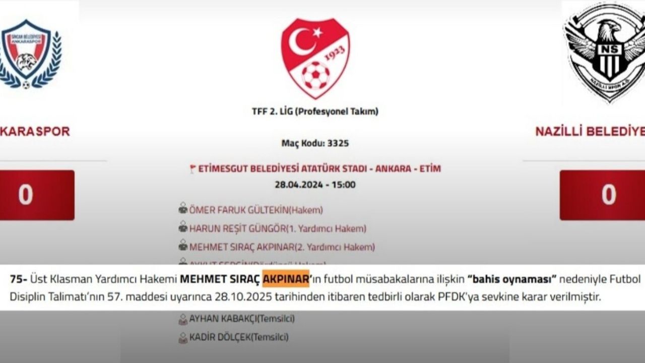 Ankaraspor–Nazillispor maçının 2. yardımcı hakemi PFDK’ya sevk edildi