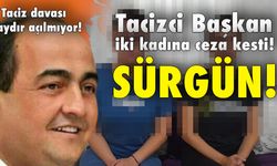AK Partili Başkan, tacizde bulunduğu kadınları sürdü!