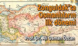 Zonguldak'ta Osmanlıların ilk dönemi