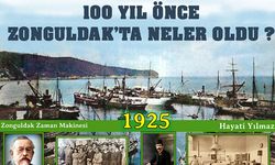 100 Yıl önce Zonguldak'ta neler oldu?