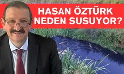 Hasan Öztürk neden susuyor?..