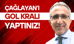 Çağlayan'ı gol kralı yaptınız!