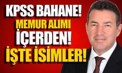 ‘KPSS bahane, Memur Alımı içerden’ iddiası
