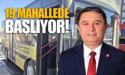 Erdem tarih verdi: 19 Mahallede seferler başlıyor