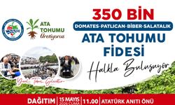 350 Bin Ata tohumu fidesi halkla buluşuyor