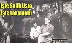 Kozlu’da Demirci Deli Salih Ustanın yaptığı yerli lokomotif…