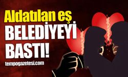 Personelin aşkı ortalığı karıştırdı: Aldatılan eş belediyeyi bastı!