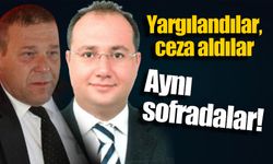 Ceza aldıkları dosyanın müteahhidiyle aynı masada!