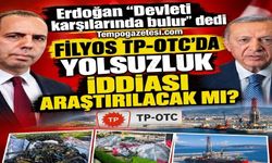 Erdoğan’ın sözleri Filyos TP-OTC’daki yolsuzluk iddialarını gündeme getirdi
