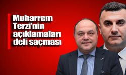 Muharrem Terzi'nin açıklamaları deli saçması