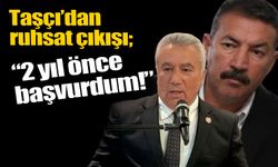 Ruhsat krizi büyüyor: Taşçı’dan bomba yanıt “2 yıl önce başvurdum!”