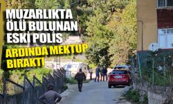 Mezarlıkta ölü bulunan emekli polis ardında mektup bıraktı