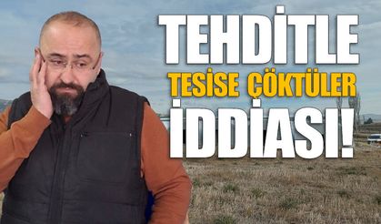 Tehditle milyonluk tesisine çökülen Zonguldaklı Okan Akkaş, hukuk savaşı veriyor