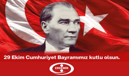 ERDEMİR, 29 Ekim Cumhuriyet Bayramı'nı kutladı