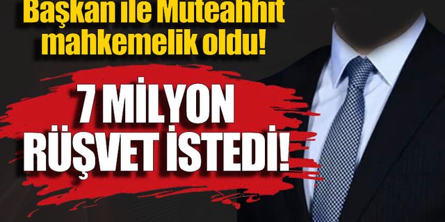 Başkan ile müteahhit arasında ‘rüşvet’ krizi iddiası…