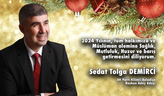 Sedat Tolga Demirci, Yeni Yılı Kutladı
