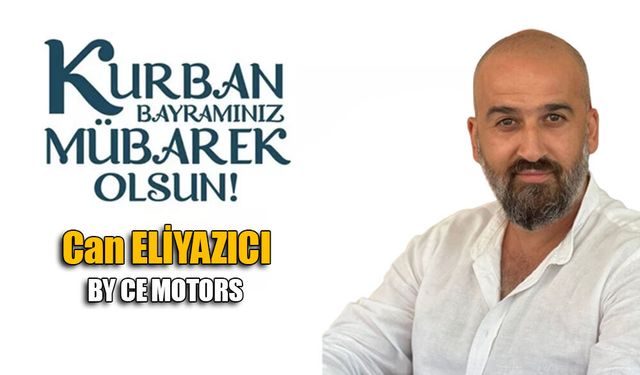 Can Eliyazıcı'dan Kurban Bayramı mesajı