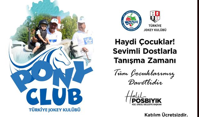Çocuklar pony atlarla buluşacak..