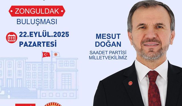 Ankara Milletvekili Mesut Doğan Zonguldak'a geliyor