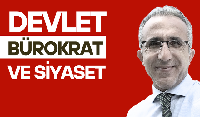 Devlet-Bürokrat-Siyaset