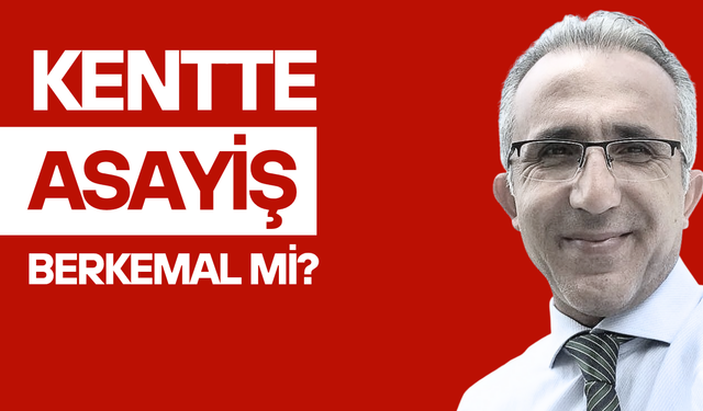 Kentte asayiş berkemal mi? / Tayyip Erdoğan'ın fotoğrafı