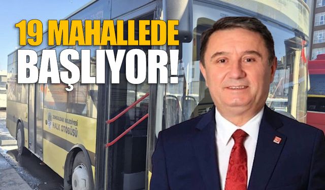 Erdem tarih verdi: 19 Mahallede seferler başlıyor