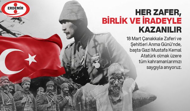 Erdemir, 18 Mart Çanakkale Zaferi ve Şehitleri Anma Günü'nü kutladı