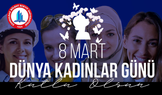 Rektör Özölçer’den 8 Mart Dünya Kadınlar Günü mesajı