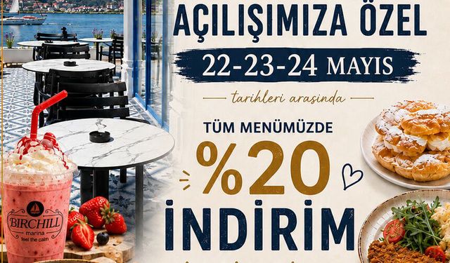 BIRCHILL Marina 'da açılışa özel yüzde 20 indirim