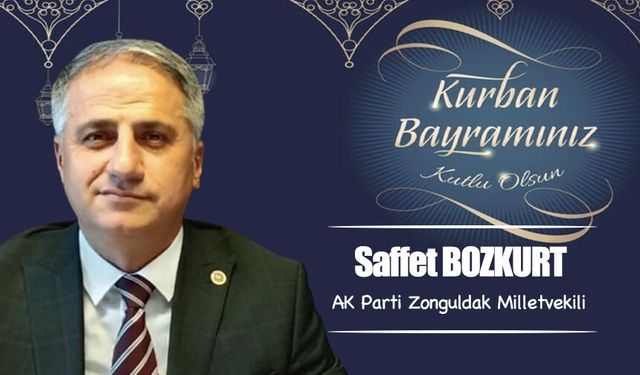 Saffet Bozkurt Kurban Bayramını kutladı