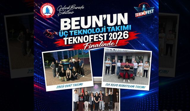 BEUN’un Üç Teknoloji Takımı TEKNOFEST 2026 Finalinde