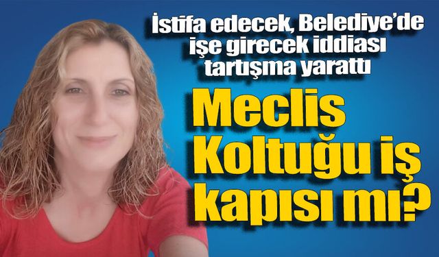 Halkın oyuyla Meclis’e girdi, Belediyede iş için istifa mı ediyor?