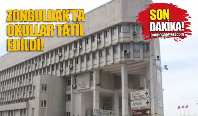 Zonguldak’ta okullar yarın da tatil!