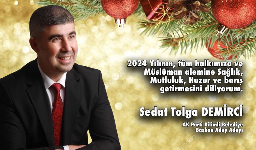 Sedat Tolga Demirci, Yeni Yılı Kutladı