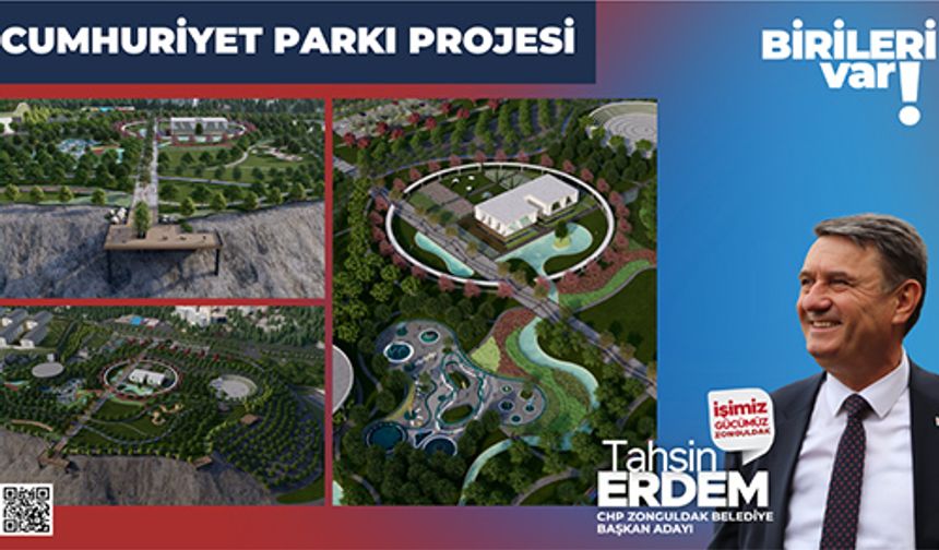 Zonguldak'a Cumhuriyet Parkı Projesi sözü...