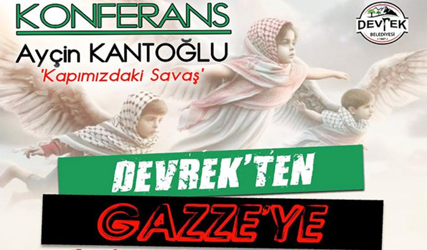 Devrek'te Gazze için konferans düzenlenecek