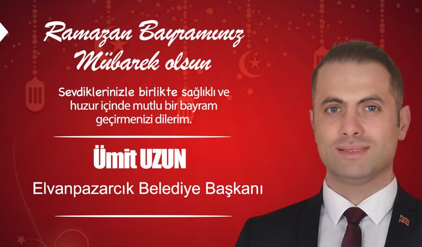 Ümit Uzun, Ramazan Bayramı'nı kutladı