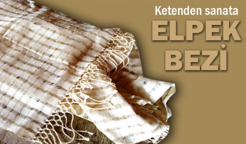 Elpek Bezi coğrafi işaret aldı