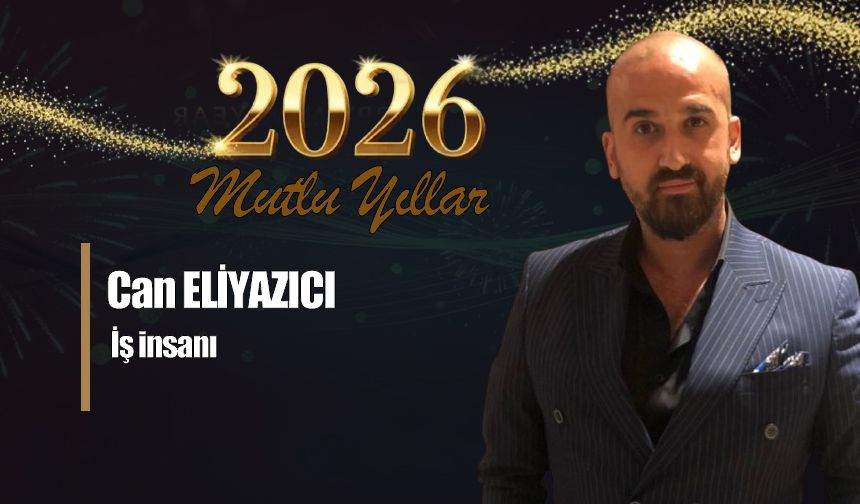 Can Eliyazıcı'dan yeni yıl mesajı