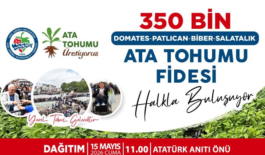 350 Bin Ata tohumu fidesi halkla buluşuyor