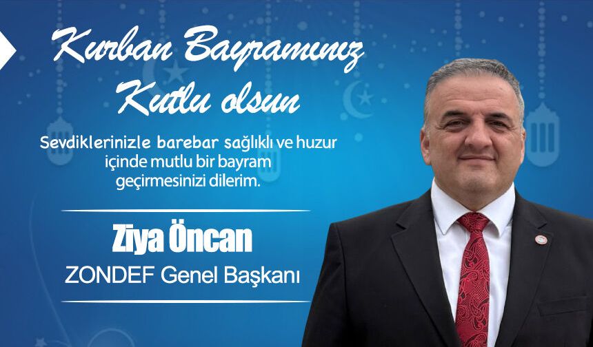 Ziya Öncan’dan Kurban Bayramı Mesajı