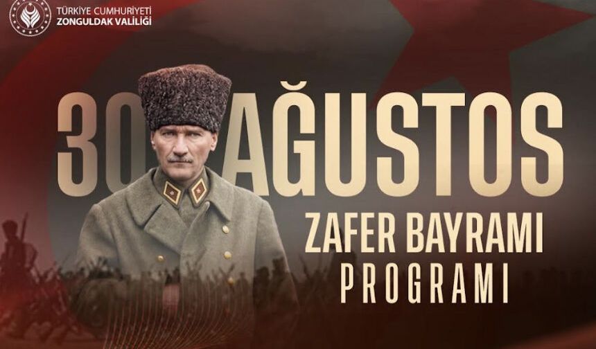 Zonguldak’ta 30 Ağustos Zafer Bayramı programı belli oldu