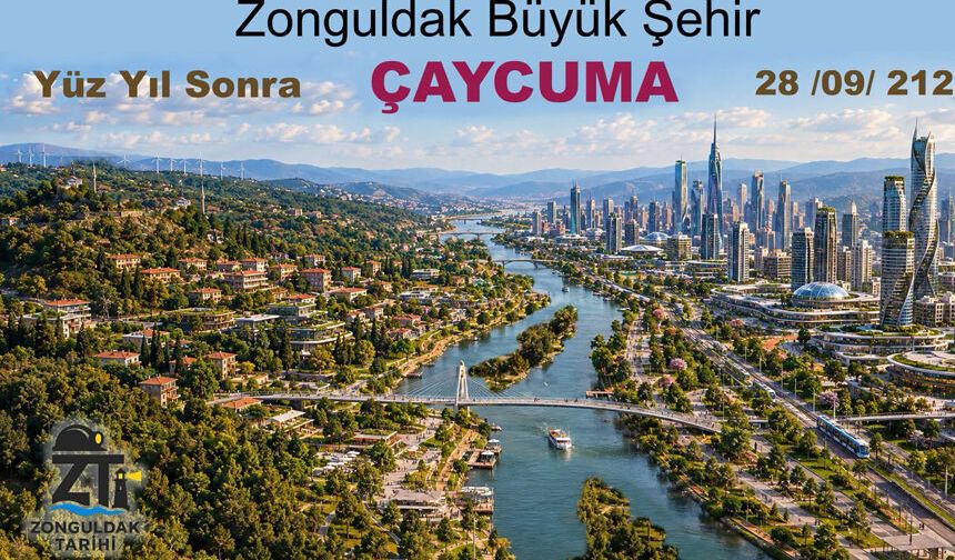 100 Yıl sonra ÇAYCUMA