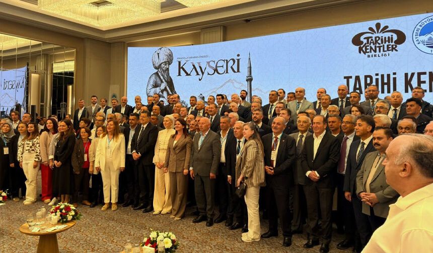 Tarihi Kentler Birliği Kayseri’de toplandı