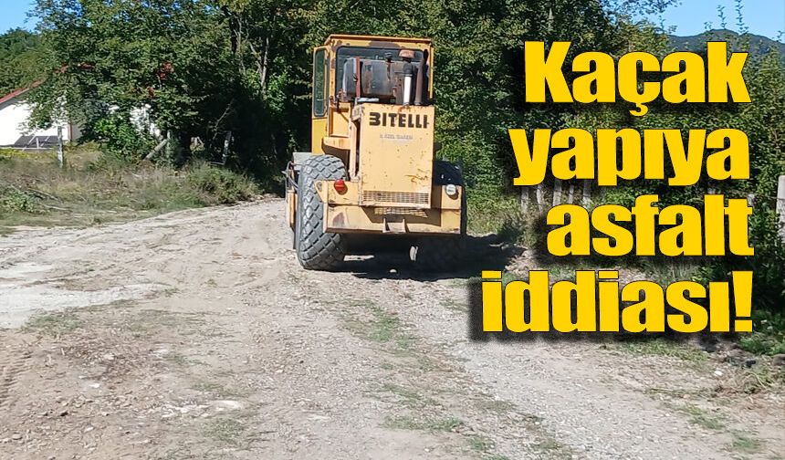 Çöken yola yok, kaçak eve asfalt!