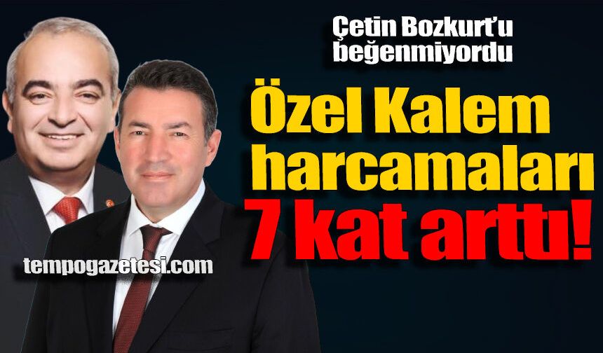 Özel Kalem Müdürlüğü harcamaları 6 milyondan 43 milyona yükseldi
