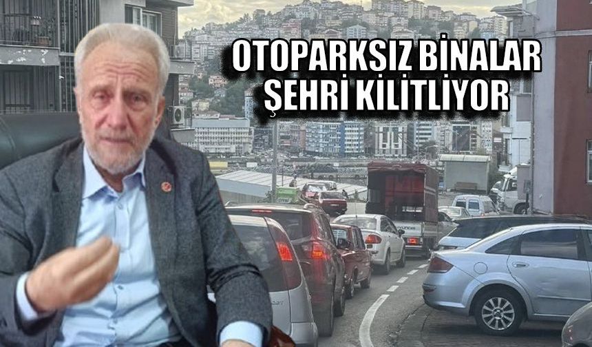 Otoparksız binalar şehri kilitliyor!